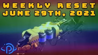 Destiny 2: Reset Guide - June 29th, 2021 | Eververse Inventory and Activities