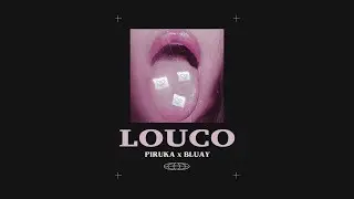 Piruka × Bluay - Louco