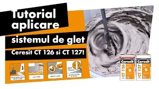 Cum aplicam sistemul de glet Ceresit CT 126 si CT 127?