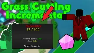 How to do the Impossible Accomplishment - Grass Cutting Incremental ROBLOX