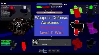 (Pandemonium???) Treacherous Level 11 Win! || [Roblox] Weapons Defense: Awakened