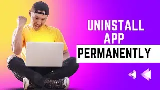 How to uninstall app form windows||2024