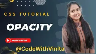 CSS Tutorial| Opacity in CSS in Hindi for Beginners| CSS Transparent Background|@CodeWithVINITA.74
