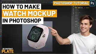 How to Make Watch Mockup in Photoshop