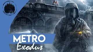 Metro Exodus прохождение сюжета