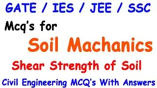MCQ's for Soil Mechanics | Soil Shear Strength MCQ | GATE | RRB-JE | SSC-JE, AE exam preparation