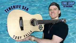 TENERIFE SEA | ED SHEERAN (Live Loop Cover)