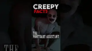 Creepy Facts About The Mortuary Assistant Game #horrorgaming #themortuaryassistant #creepy #haunted