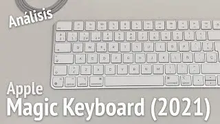 Análisis: Magic Keyboard (2021) de Apple