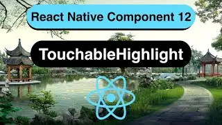 Touchable Highlight Made Easy with React Native [In 10 Minutes] - 2022
