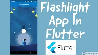 Flashlight App In Flutter | Flash Light In Flutter | How to make a Flash Light App in Flutter |