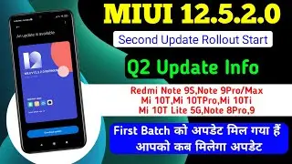 MIUI 12.5 First Batch Device Update Complete |MIUI 12.5 Second Batch Device list |Mi 10i,10T,9,8,Pro