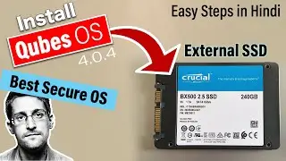 Install Qubes OS on External SSD or USB Drive [Hindi]