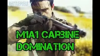 BF5 : M1A1 Carbine Domination