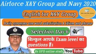 Airforce X,Y Group Navy SSR/AA NDA most important vocabulary synonyms , one word ,idiom phrase