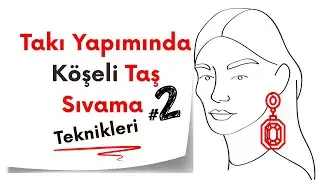 Kuyumculukta Köşeli Taş Sıvama Tekniği I Takı Tasarım Eğitimleri