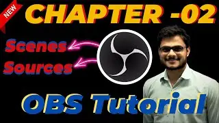 ✔️OBS Tutorial in Hindi | Chapter -02 | How to Use OBS Studio | Complete Tutorial for Beginners 2024
