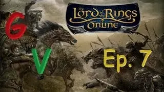 DON'T EAT ME MY PRECIOUS! (LOTRO Ep. 7)
