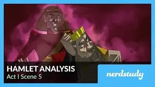Hamlet Analysis (Act 1 Scene 5) - Nerdstudy