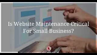 Is Website Maintenance Critical For Small Business