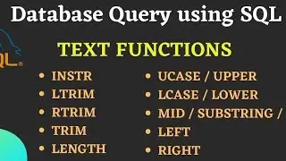 SQL TEXT FUNCTION/STRING FUNCTION | LOWER | UPPER | SUBSTR | INSTR | LENGTH | LEFT | TRIM |