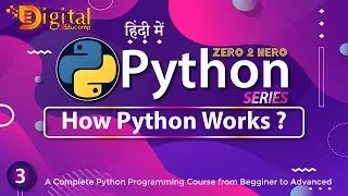 3- How Python Works | What is Python Virtual Machine | Python Tutorial in Hindi