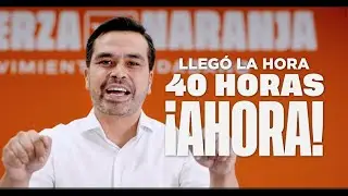 Llegó la hora. ¡40 horas AHORA! ⏰