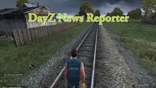DayZ News Reporter