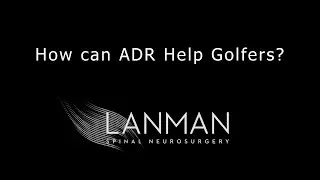 How can ADR Help Golfers? | Dr. Todd Lanman