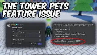 THE TOWER PETS FEATURE ISSUE | Tower Defense Simulator | ROBLOX