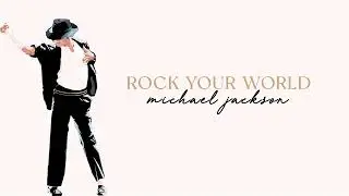 Michael Jackson - You Rock My World Lyrics