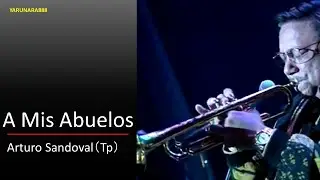 Tp220　A Mis Abuelos　Arturo Sandoval(Tp)