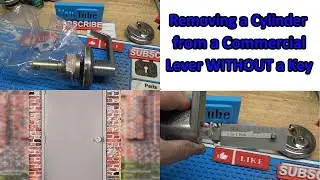 (604) Removing a Cylinder From a Commercial Lever Without a key