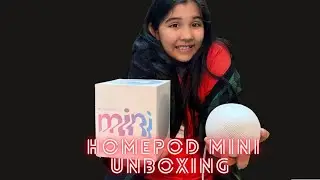 HomePod mini Unboxing, Setup and First Look