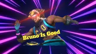 Bruno is OP!!!
