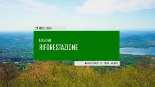 Etica Sgr e la riforestazione per la tutela di ambiente e territorio