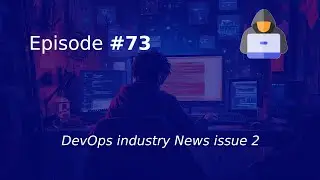 DevOps industry News issue 2