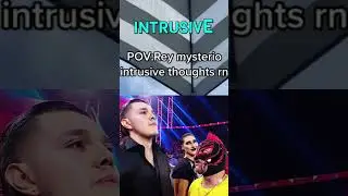 POV: Rey Mysterio Intrusive Thoughts #shorts