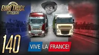 VIVE LA FRANCE ! | Euro Truck Simulator 2 