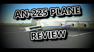 PTFS AN-225 PLANE REVIEW