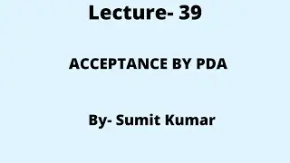 Lecture- 39(Acceptance By PDA)