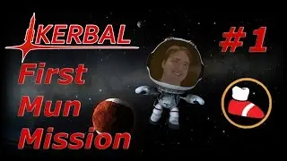 To the Mun! - Kerbal Space Program Ep. 1 - First Mun Mission