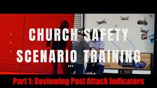 Scenario Training Part 1: Reviewing past attack indicators #churchsecurity #leo #churchsafety