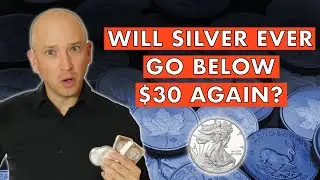 Silver Price Under $30? Will We Ever See It Again?