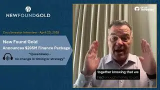 New Found Gold Announces $205M Finance Package - Queensway, no change in timing or strategy