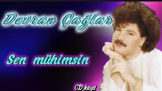 Sen Mühimsin Devran Çağlar (CD Kayıt)