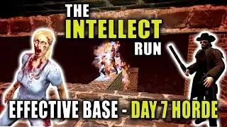 Day 7 Horde Night  | 7 Days To Die:  The Intellect Run | Alpha 20.6