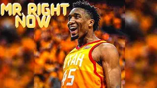 Donovan Mitchell Mix - “Mr. Right Now