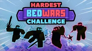 This Might be the Hardest BedWars Challenge