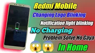 Redmi Mobile Charging Logo Blinking | Redmi Mobile Notification Light Blinking No Charging Solution